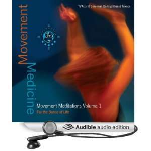 com Movement Medicine Movement Meditations 1   For The Dance of Life 