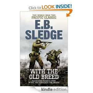 With the Old Breed Eugene B. Sledge  Kindle Store