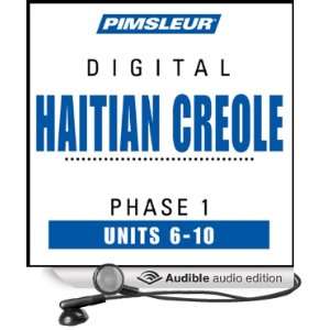  Haitian Creole Phase 1, Unit 06 10: Learn to Speak and 