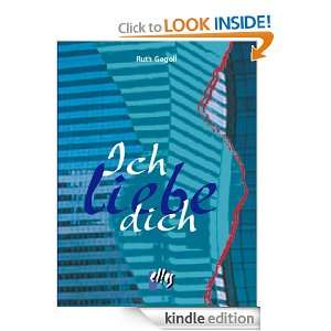 Ich liebe dich (German Edition) Ruth Gogoll  Kindle Store