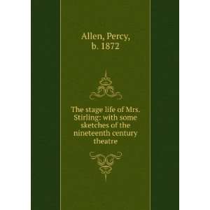   theatre. With an introd. by Sir Frank R. Benson Percy Allen Books
