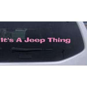 Pink 46in X 3.8in    Its A Jeep Thing Off Road Car Window Wall Laptop 