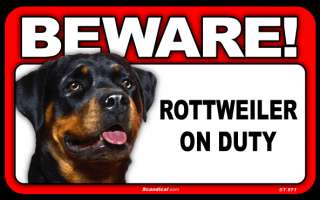 Sign Beware Rottweiler on Duty NEW  