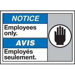  NOTICE EMPLOYEES ONLY (W/GRAPHIC) Sign   10 x 14 .040 