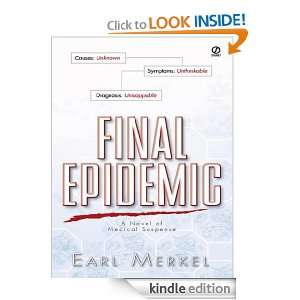 Final Epidemic A Novel of Medical Suspense Earl Merkel  