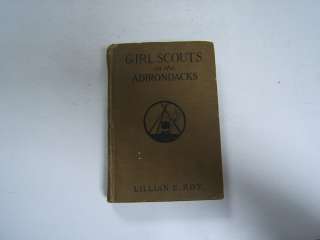 Girl Scouts in the Adirondacks 1921 Lillian Roy hardcov  