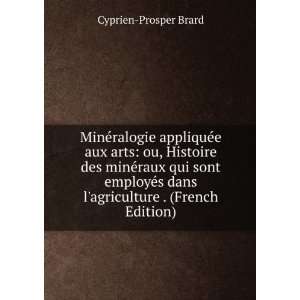   ; Les Art (French Edition) Cyprien Prosper Brard  Books