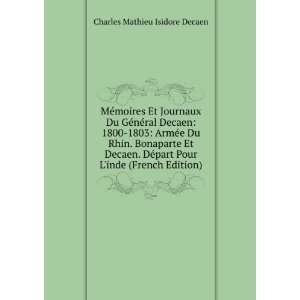 MÃ©moires Et Journaux Du GÃ©nÃ©ral Decaen 1800 1803 ArmÃ©e 