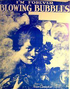 Sheet Music ~ IM FOREVER BLOWING BUBBLES   