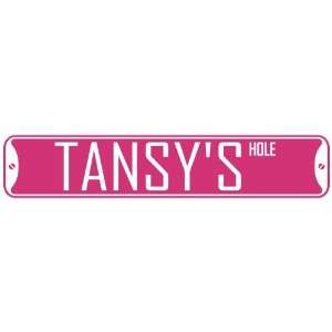   TANSY HOLE  STREET SIGN: Home Improvement