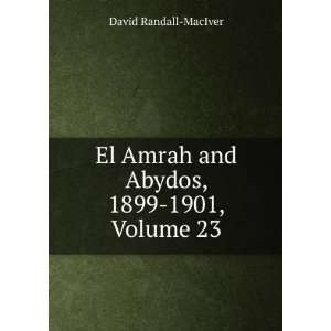   Amrah and Abydos, 1899 1901, Volume 23 David Randall MacIver Books