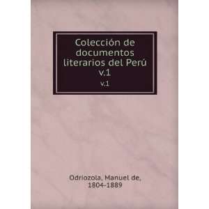   literarios del PerÃº. v.1 Manuel de, 1804 1889 Odriozola Books