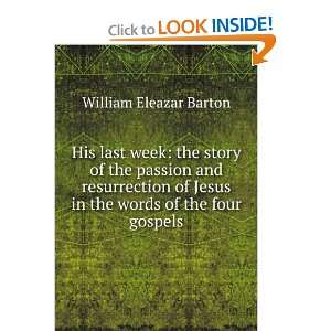 week the story of the passion and resurrection of Jesus in the words 