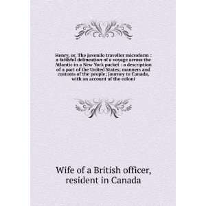   coloni resident in Canada Wife of a British officer 