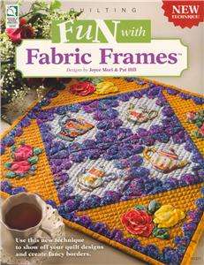 FUN WITH FABRIC FRAMES QUILTING Pattern Book ~ NEW  
