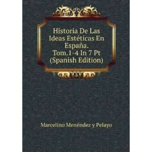   (Spanish Edition) Marcelino MenÃ©ndez y Pelayo  Books