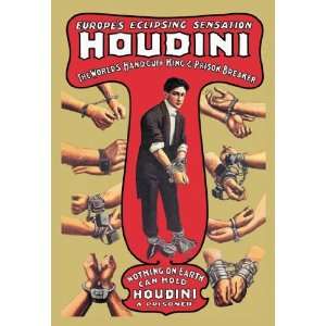  Exclusive By Buyenlarge Houdini: The Worlds Handcuff King 