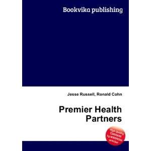  Premier Health Partners Ronald Cohn Jesse Russell Books