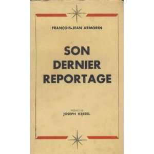 son dernier reportage Armorin François jean  Books