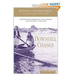  Downhill Chance (9780618189274) Donna Morrissey Books