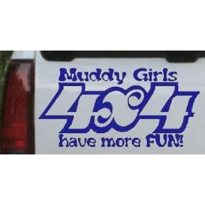  8in X 4in Blue    Muddy Girls 4X4 have more FUN Off Road 