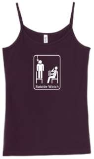Shirt/Tank   Suicide Watch   funny  