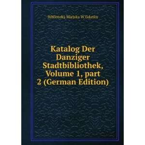   Â part 2 (German Edition) Biblioteka Miejska W Gdasku Books