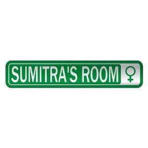   SUMITRA S ROOM  STREET SIGN NAME