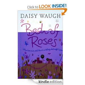 Bed of Roses Daisy Waugh  Kindle Store