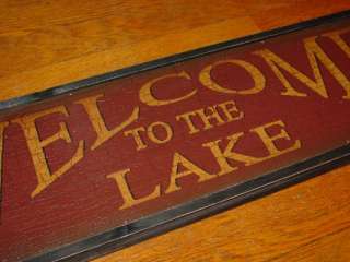 WELCOME TO THE LAKE Rustic Cabin Primitive Lodge Home Decor Large 