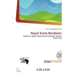   Royal Scots Borderers (9786200610201) Kristen Nehemiah Horst Books