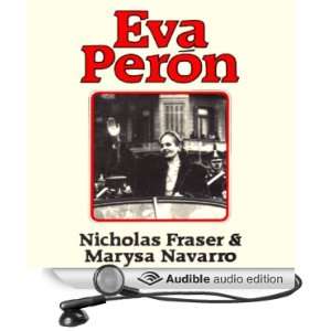   Audio Edition) Nicholas Fraser, Marysa Navarro, Nadia May Books