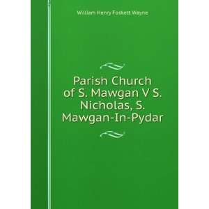 Parish Church of S. Mawgan V S. Nicholas, S. Mawgan In Pydar William 