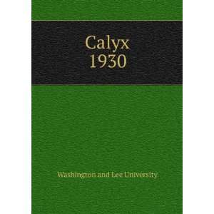  Calyx. 1930 Washington and Lee University Books