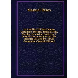   CÃ©lebre . El Cid Campeador (Spanish Edition): Manuel Risco: Books