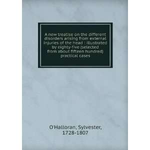   hundred) practical cases: Sylvester, 1728 1807 OHalloran: Books