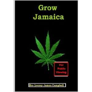  Grow Jamaica Bro Leeroy James Campbell Books