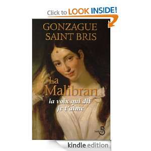 La Malibran (French Edition): Gonzague SAINT BRIS:  Kindle 