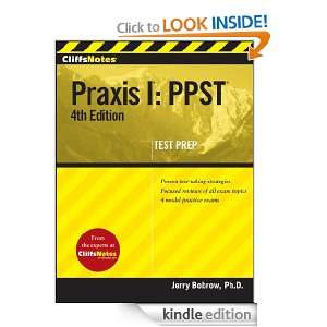 CliffsNotes Praxis I: PPST (Cliffs Test Prep Praxis I): Jerry Bobrow 