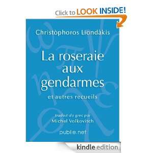 La roseraie aux gendarmes: un poète contemporain renouvelant les 