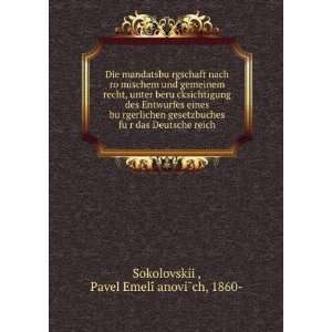   reich: Pavel EmeliÌÍ¡anoviÌch, 1860  SokolovskiiÌ?: Books