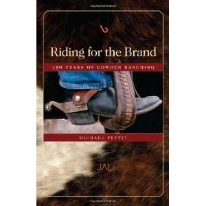   Brand 150 Years of Cowden Ranching [Hardcover] Michael Pettit Books