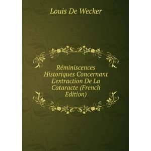   extraction De La Cataracte (French Edition) Louis De Wecker Books