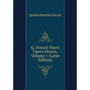   Epistolas, Volume 1 (Latin Edition) Quintus Horatius Flaccus Books
