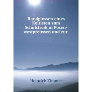   Schulstreik in Posen westpreussen und zur .: Heinrich Zimmer: Books
