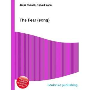  The Fear (song) Ronald Cohn Jesse Russell Books