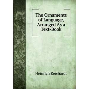   of Language, Arranged As a Text Book Heinrich Reichardt Books