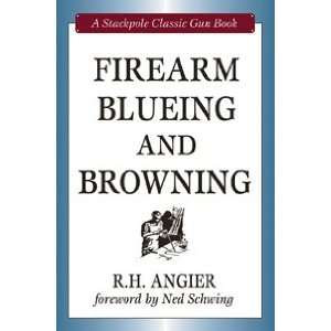   Blueing and Browning A Stackpole Classic Gun Book