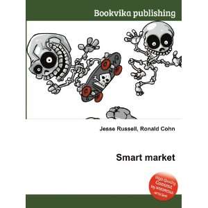  Smart market Ronald Cohn Jesse Russell Books