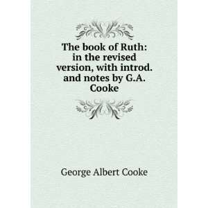  The book of Ruth in the revised version, with introd. and 